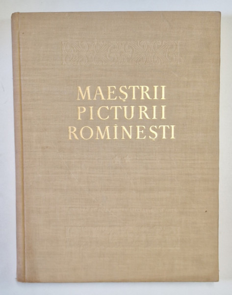 MAESTRII PICTURII ROMANESTI - IONEL JIANU SI MIRCEA POPESCU, 1955   VOL.II