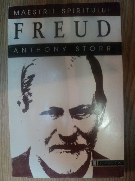 MAESTRII SPIRITULUI . FREUD de ANTHONY STORR , 1998