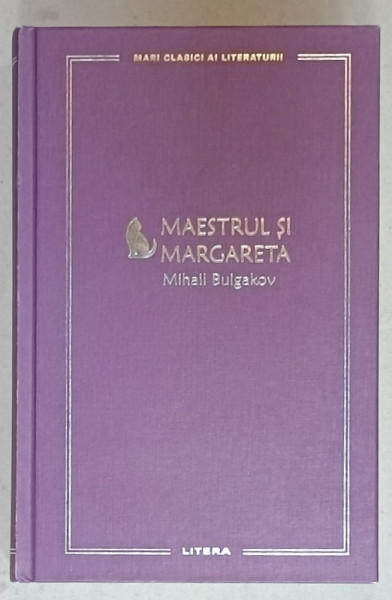 MAESTRUL SI MARGARETA de MIHAIL BULGAKOV , 2022 , EDITIE CARTONATA