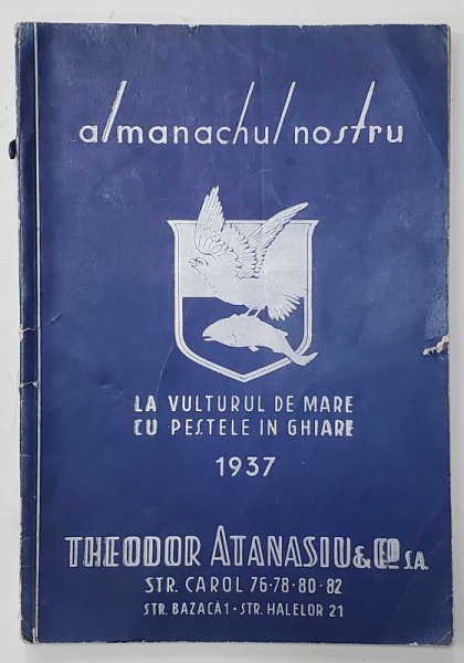 MAGAZINUL ' LA VULTURUL DE MARE CU PESTELE IN GHEARE ' , BUCURESTI , ALMANACHUL NOSTRU , 1937