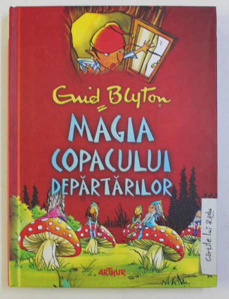 MAGIA COPACULUI  DEPARTARILOR , SERIA ' COPACUL DEPARTARILOR de ENID BLYTON , ilustratii de JAN McCAFFERTY , 2015 *PREZINTA HALOURI DE APA