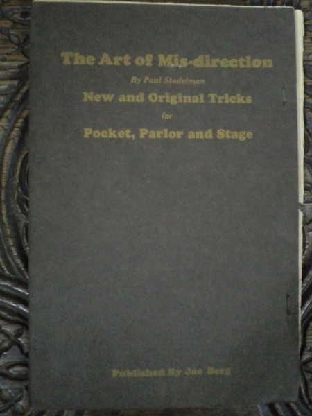 MAGIE . THE ART OF MIS DIRECTION by PAUL STADELMAN