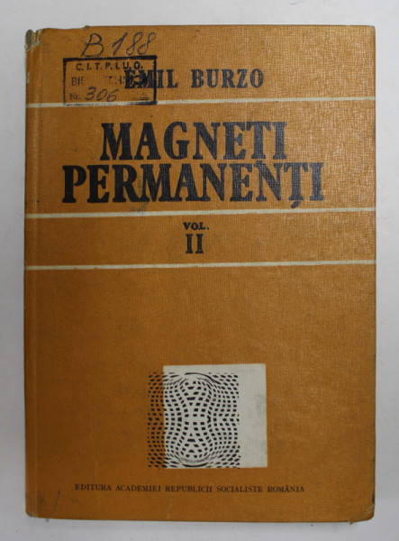 MAGNETI PERMANENTI , VOLUMUL II de EMIL BURZO , 1987