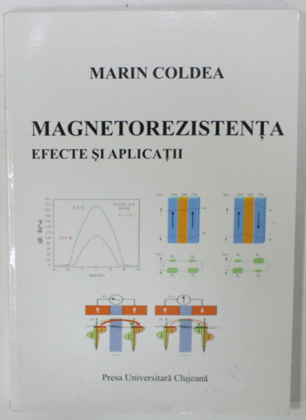 MAGNETOREZISTENTA , EFECTE SI APLICATII de MARIN COLDEA , 2009