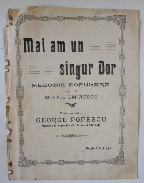 MAI AM UN SINGUR DOR , MELODIE POPULARA , versuri de MIHAI EMINESCU , muzica de GEORGE POPESCU , CCA. 1900 , PARTITURA