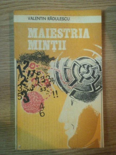 MAIESTRIA MINTII de VALENTIN RADULESCU , 1982