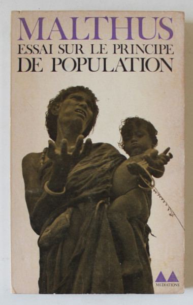 MALTHUS , ESSAI SUR LE PRINCIPE DE POPULATION , 1963, EXEMPLAR SEMNAT DE ACAD. COSTIN MURGESCU *