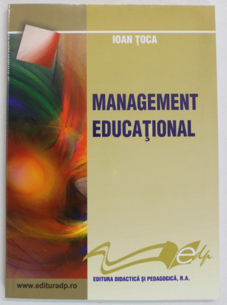 MANAGEMENT EDUCATIONAL de IOAN TOCA , 2007