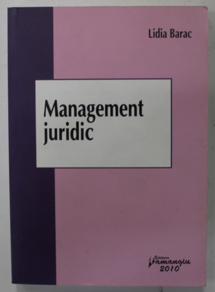 MANAGEMENT JURIDIC de LIDIA BARAC , 2010