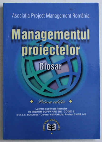 MANAGEMENTUL PROIECTELOR  - GLOSAR , 2002