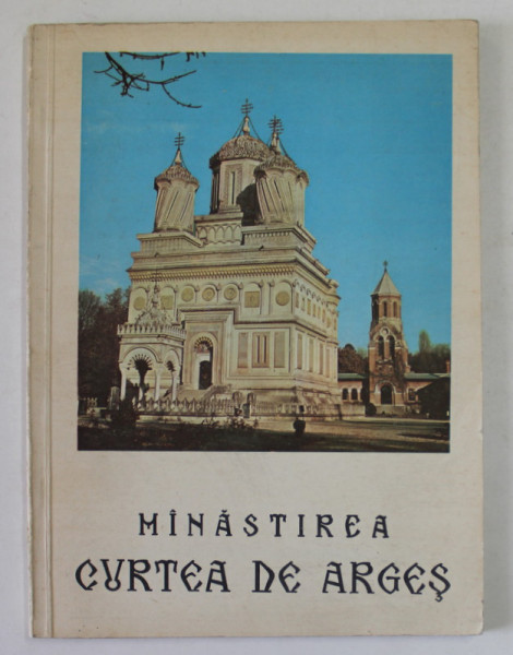 MANASTIREA CURTEA DE ARGES , ALBUM MONOGRAFIC , 1975