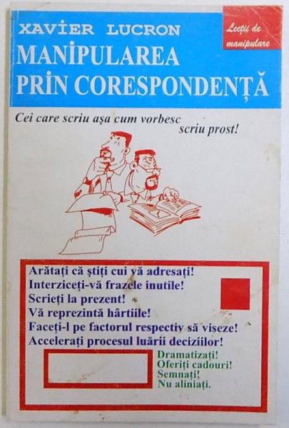 MANIPULAREA PRIN CORESPONDENTA  - EXEMPLE PRACTICE PENTRU A NIMERI DREPT LA TINTA de XAVIER LUCRON , 1998