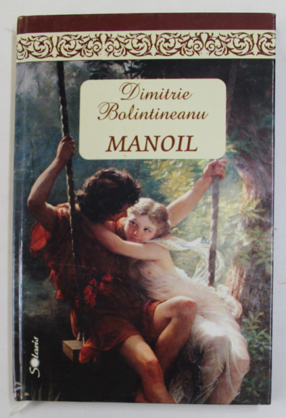 MANOIL de DIMITRIE BOLINTINEANU , roman , 2004