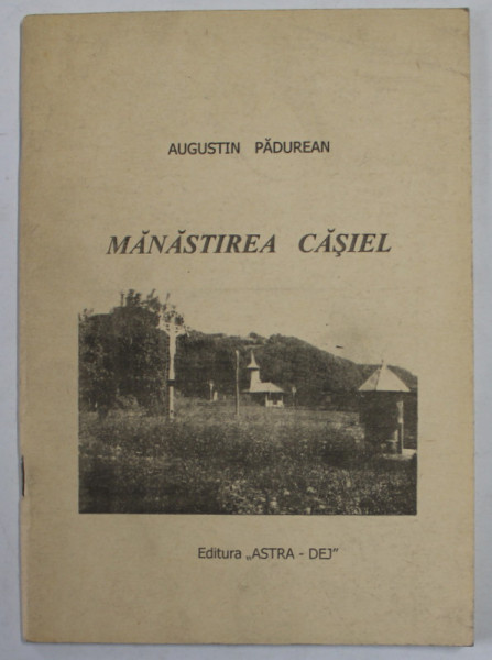 MANSTIREA CASIEL de AUGUSTIN PADUREAN , 1998