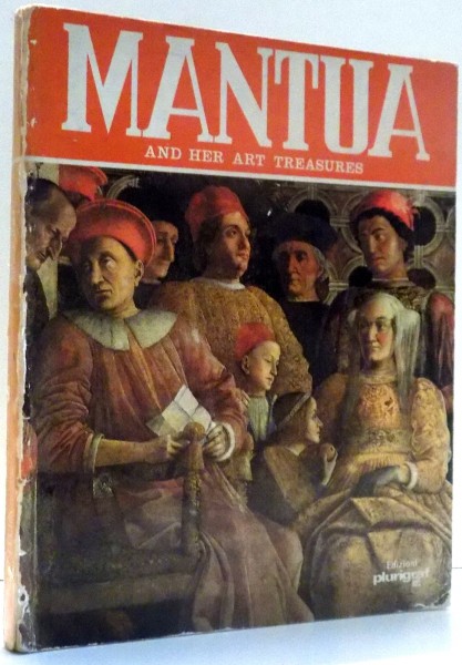 MANTUA AND HER ART TREASURES by ROSELLA VANTAGGI , 1978