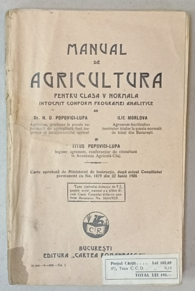 MANUAL DE AGRICULTURA PENTRU CLASA V NORMALA de N.O. POPOVICI - LUPA ...TITUS POPOVICI - LUPA , 1926