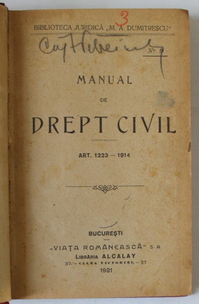 MANUAL DE DREPT CIVIL , ARTICOLELE 1223 -1914 , APARUTA 1921