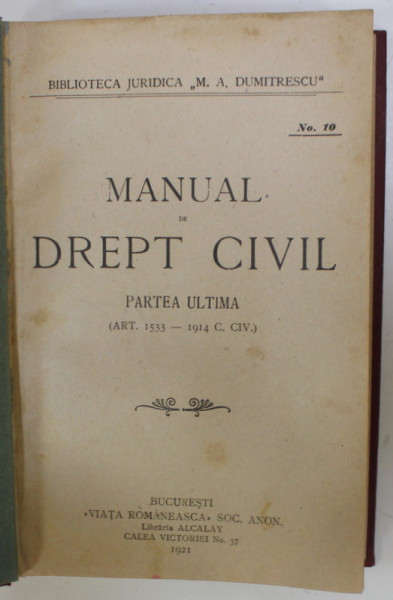 MANUAL DE DREPT CIVIL , PARTEA ULTIMA ( ART. 1533 - 1914 C. CIV .) , 1921