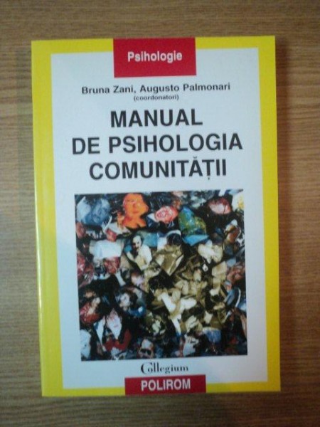 MANUAL DE PSIHOLOGIA COMUNITATII de BRUNA ZANI , AUGUSTO PALMONARI , 2003 *CONTINE HALOURI DE APA