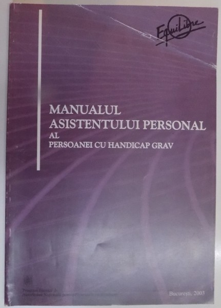 MANUALUL ASISTENTULUI PERSONAL AL PERSOANEI CU HANDICAP , 2003