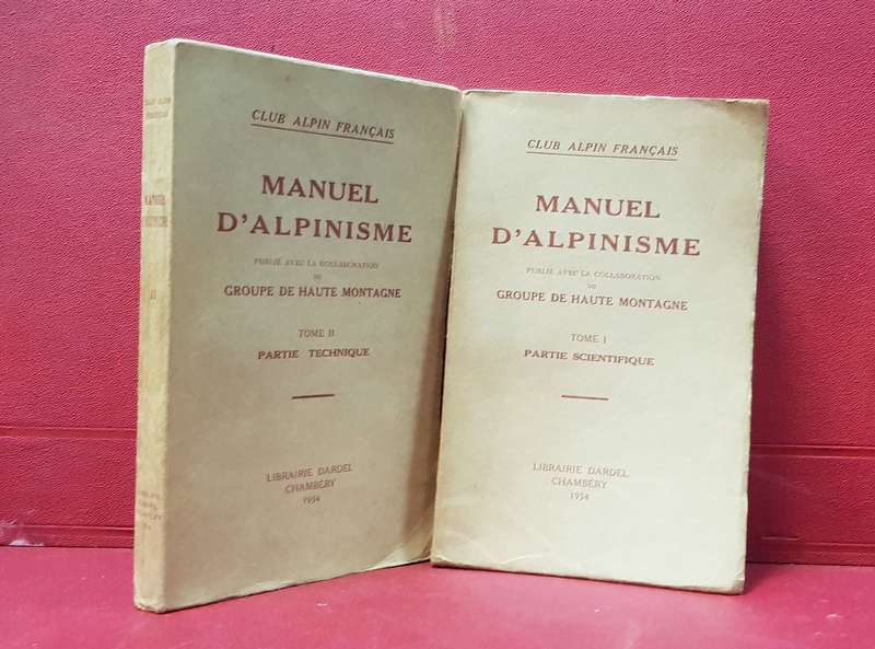 MANUEL D'ALPINISME, 2 VOLUME - CHAMBERY 1934