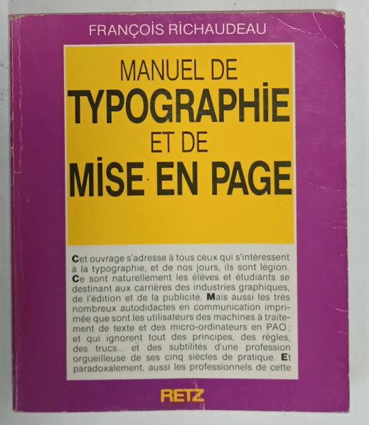 MANUEL DE TYPOGRAPHIE ET DE MISE EN PAGE par FRANCOIS RICHAUDEAU , 1989