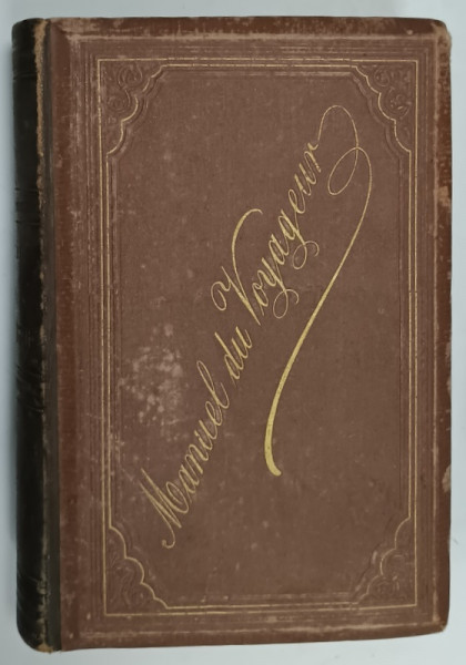 MANUEL DE VOYAGEUR par D. KALTBRUNNER , 1879 , CONTINE DEDICATIA AUTORULUI *