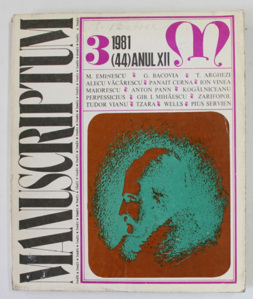 MANUSCRIPTUM , REVISTA TRIMESTRIALA EDITATA DE MUZEUL LITERATURII ROMANE , ANUL XII   , NR. 3 , 1981