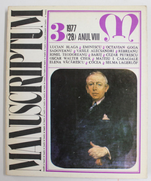 MANUSCRIPTUM , REVISTA TRIMESTRIALA EDITATA DE MUZEUL LITERATURII ROMANE , NR. 3 / 1977