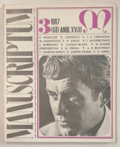 MANUSCRIPTUM  , REVISTA TRIMESTRIALA EDITATA DE MUZEUL LITERATURII ROMANE , NR. 3 / 1987