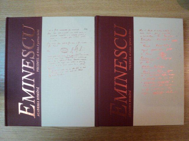 MANUSCRISELE MIHAI EMINESCU, VOL. IV, PARTEA INTAI SI PARTEA A II A, 2005