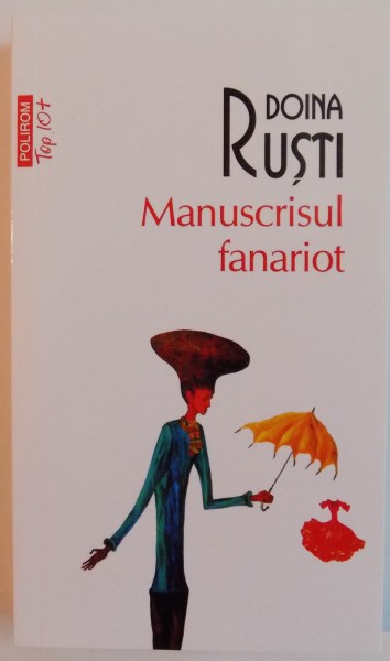 MANUSCRISUL FANARIOT de DOINA RUSTI , 2016