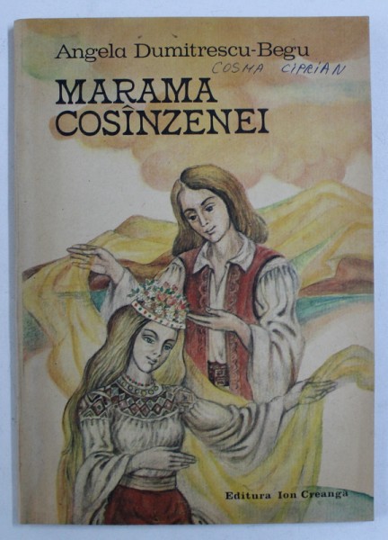 MARAMA COSANZENEI de ANGELA DUMITRESCU - BEGU , 1985