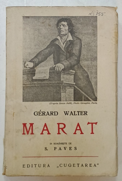 MARAT de GERARD WALTER , EDITIE INTERBELICA