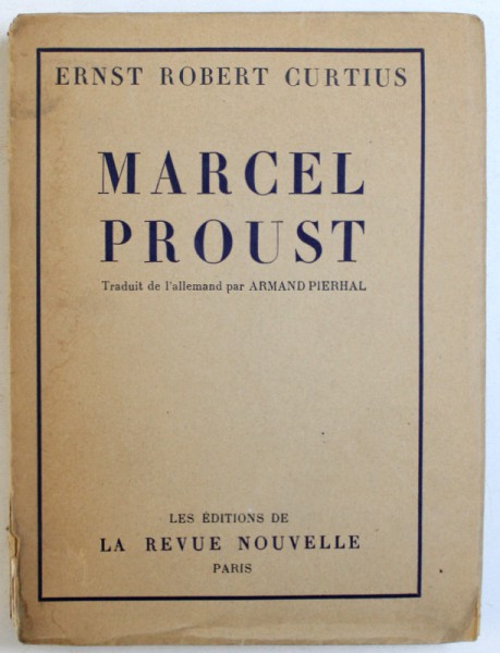 MARCEL PROUST par ERNST ROBERT CURTIUS , EXEMPLAR NUMEROTAT * NR 331 , 1928