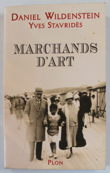 MARCHANDS D 'ART par DANIEL WILDENSTEIN et YVES STAVRIDES , 1999 , PREZINTA HALOURI DE APA *