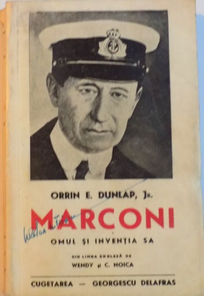 MARCONI. OMUL SI INVENTIA SA de ORRIN E. DUNLAP, JR.  1941