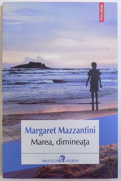 MAREA , DIMINEATA de MARGARET MAZZANTINI , 2014