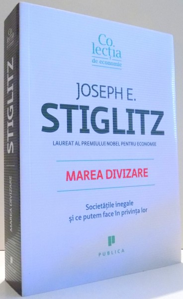 MAREA DIVIZARE de JOSEPH E. STIGLITZ , 2015