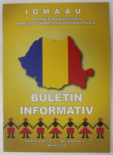 MAREA LOJA  NATIONALA DIN ROMANIA , BULETIN INFORMATIV , NR.15 , 2018