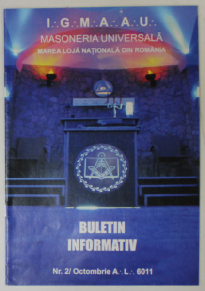 MAREA LOJA  NATIONALA DIN ROMANIA , BULETIN INFORMATIV , NR.2 , 2011