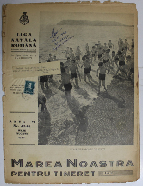 MAREA NOASTRA PENTRU TINERET , ORGANUL DE PROPAGANDA PENTRU TINERET AL ' LIGII NAVALE ROMANE  '  , ANUL VI , NR. 47 -48  , AUGUST 1943