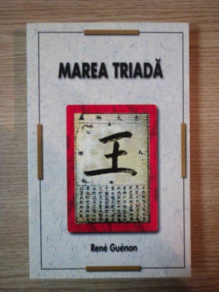 MAREA TRIADA de RENE GUENON , 2005