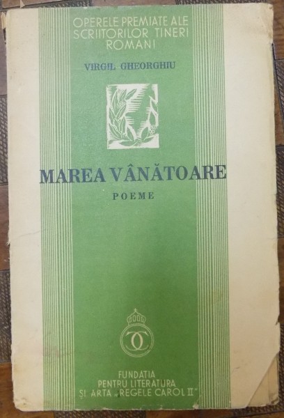 MAREA VANATOARE POEME de VIRGIL GHEORGHIU ,BUCURESTI 1935