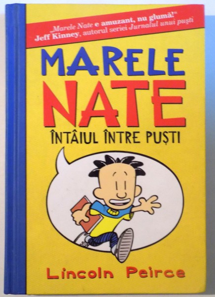 MARELE NATE , INTAIUL INTRE PUSTI de LINCOLN PEIRCE , 2012