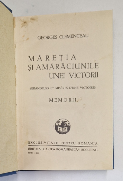 MARETIA SI AMARACIUNILE UNEI VICTORII (GRANDEURS ET MISERES D' UNE VICTOIRE) , MEMORII de GEORGES CLEMENCEAU , 1930