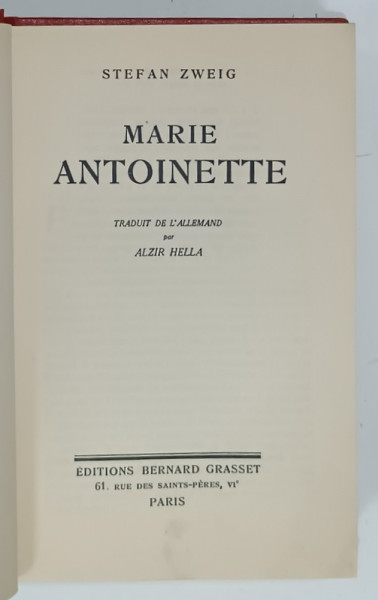 MARIE ANTOINETTE par STEFAN ZWEIG , EDITIE INTERBELICA , PREZINTA HALOURI DE APA