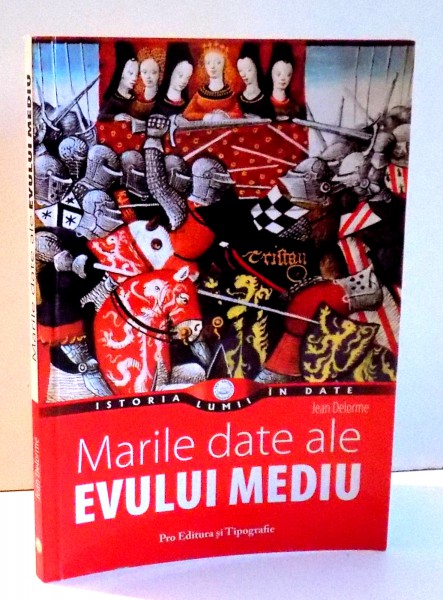 MARILE DATE ALE EVULUI MEDIU de JEAN DELORME , 2009