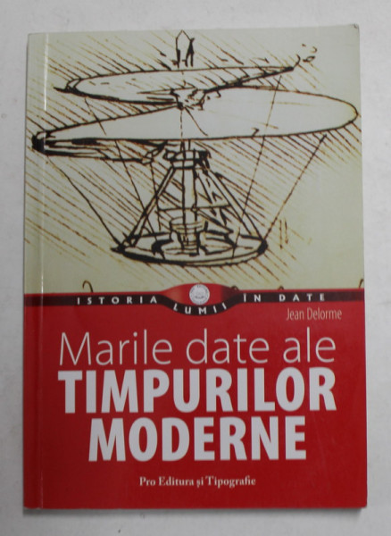 MARILE  DATE ALE TIMPURILOR MODERNE de JEAN DELORME , 2009