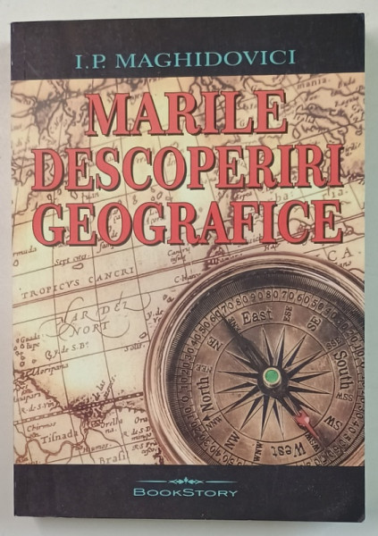 MARILE DESCOPERIRI GEOGRAFICE de I.P. MAGHIDOVICI , 2023 , SUBLINIATA CU PIXUL *